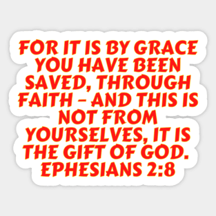 Bible Verse Ephesians 2:8 Sticker